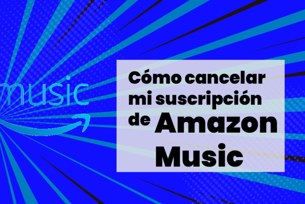 Cancelar suscripción Amazon Music